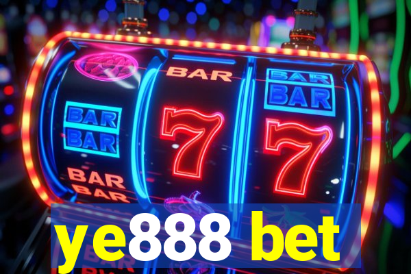 ye888 bet